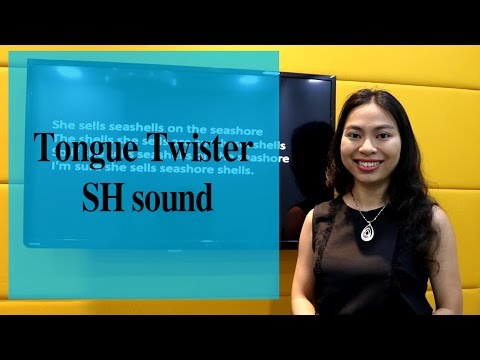 Tongue Twister with SH sound (She sells seashells on the seashore...)