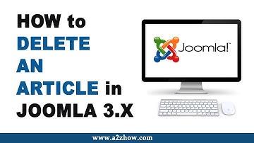 How to Delete an Article in Joomla 3.X