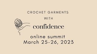 Crochet Garments with Confidence Summit