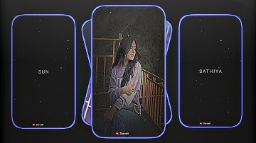 Sun Saathiya hindi songs 🥹❤️ alight Motion xml files hindi songs love