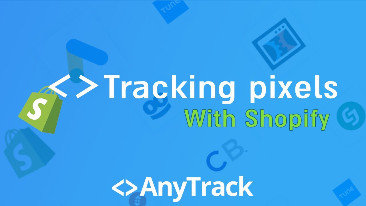 AnyTrack - Pixel Tracking setting for Shopify