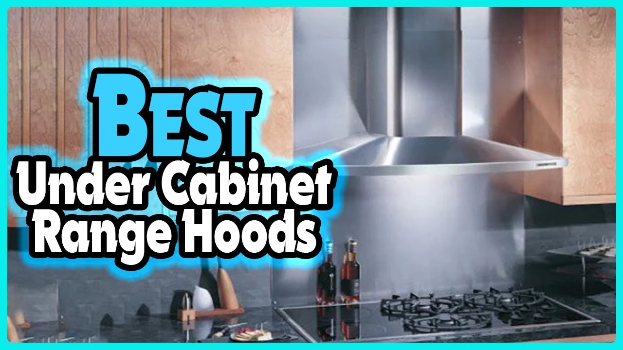 The 5 Best Under Cabinet Range Hoods for Your Kitchen, Aztec Appliance