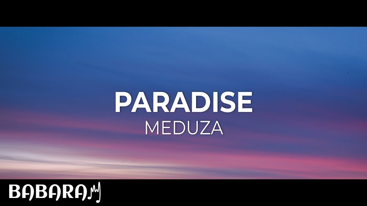 Meduza - Paradise (Lyrics) Ft. Dermot Kennedy 