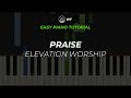 Praise (Elevation Worship) | EASY Piano Tutorial by WT