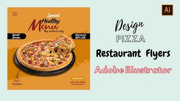 Design Pizza Restaurant Food Flyers & Poster in Illustrator |Amazing Modern Restaurant Poster Design