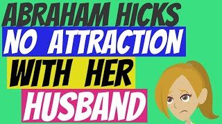 ABRAHAM HICKS - RELATIONSHIPS - THERE IS NO ATTRACTION WITH MY HUSBAND (ANIMATED STORIES) HD
