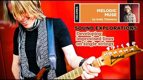 Andy Timmons - Developing improvised lines on single strings