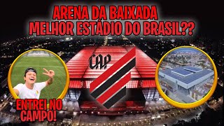 A ARENA DA BAIXADA É O MELHOR ESTÁDIO DO BRASIL?? ( Estádio do Athletico Paranaense )!!