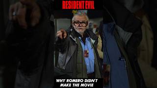 Why George A. Romero didn&#39;t direct RESIDENT EVIL (2002)