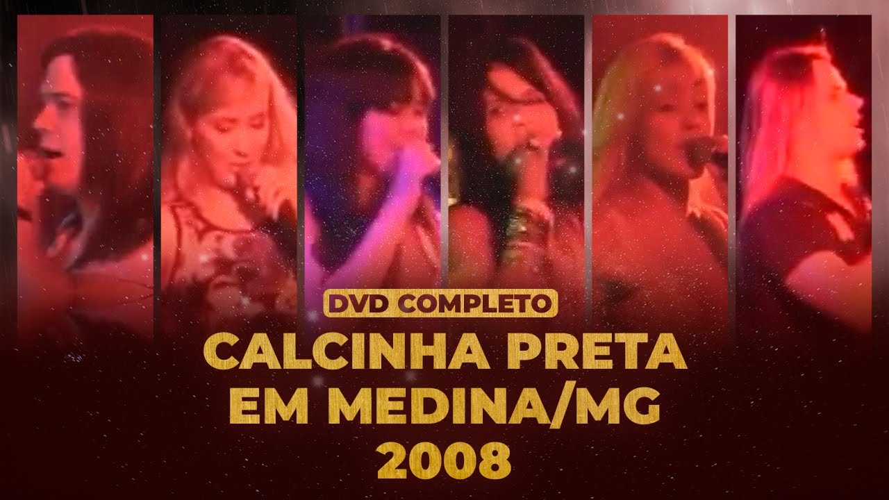 DVD Calcinha Preta em Medina MG 2008 (Completo)