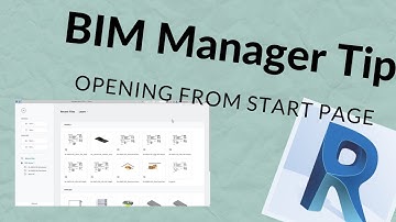 BIM Manager Tip | Revit Opening from Start Page | BIM