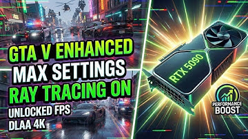 GTA V Enhanced, Max Settings, Ray Tracing, Unlocked FPS, DLAA 4K | RTX 5090