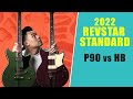 2022 Yamaha Revstar Standard: P90 vs Humbucker (In-Depth) | JayLeonardJ