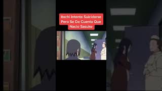 Itachi intenta suicidarse pero se da cuenta que nacio sasuke