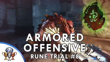 Doom Rune Trial #8 - Armored Offensive Rune (Glory Killing Demons Drops Armor)