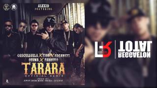 Tarara Remix - [Video Con Letra 2016] - Alexio ft. Cosculluela, Farruko, Ozuna, Arcangel, Zion