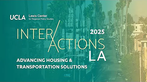 Session 1: Housing Affordability | InterActions LA 2025