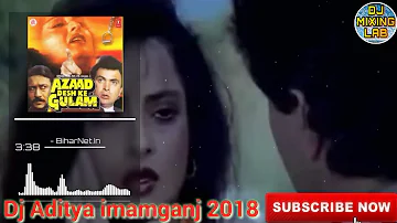 Sare Shikwe Gile Bhula Ke Kaho Mix By Dj Aditya Imamganj 2018 1