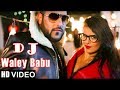 Badshah - DJ Waley Babu new | video story song| Party Anthem Of 2017| DJ Wale Babu