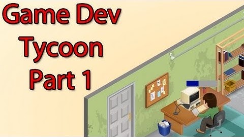 Game Dev Tycoon: A Legacy Begins - Part 1 of 3 | WoWcrendor