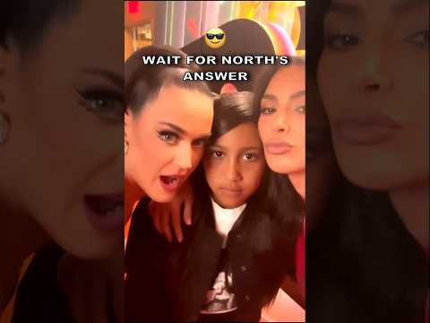 North's Coolest Answer To Katy Perry's Question Kim Kardashian