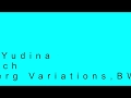 Capture de la vidéo Maria Yudina / Goldberg Variations, Bwv988 / J.s. Bach  (Flac)