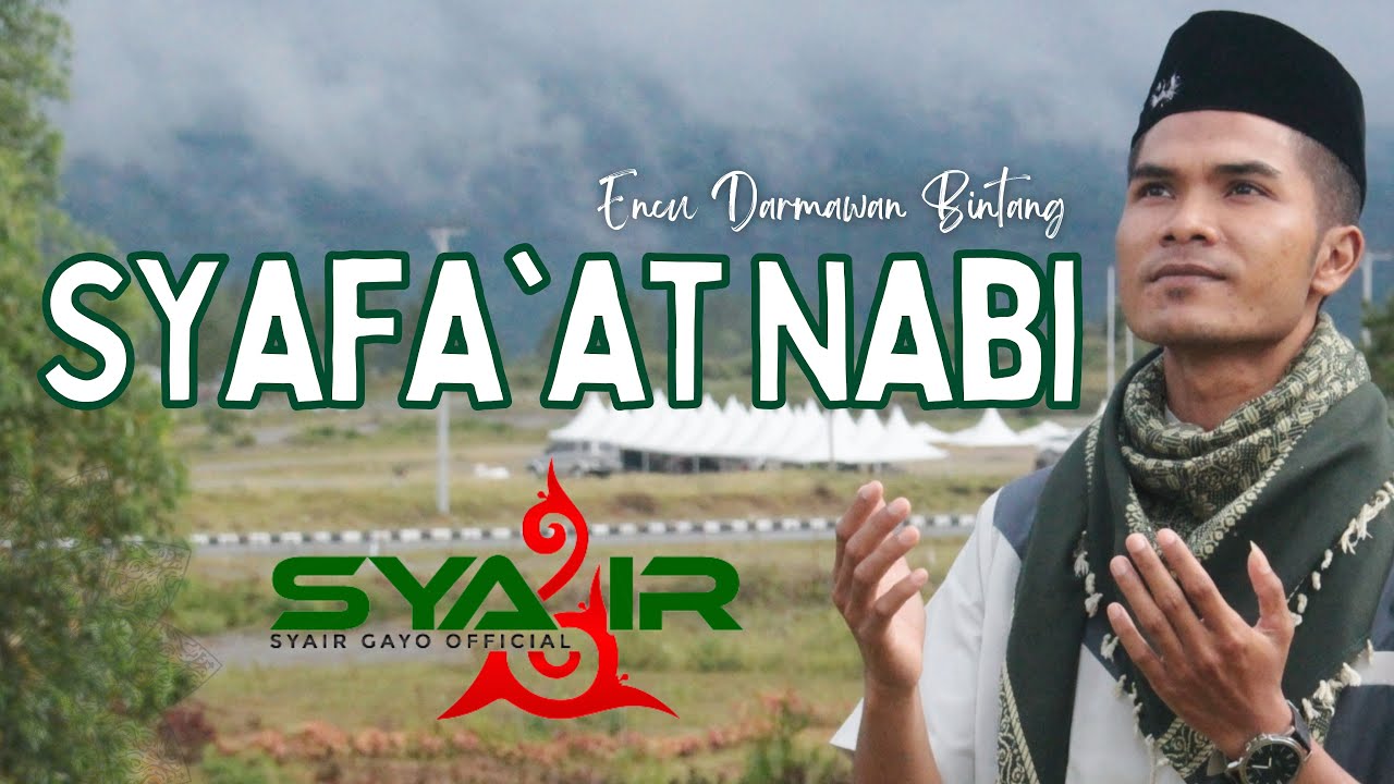 Syair Gayo Terbaru - SYAFA'AT NABI (Official Music Video) | Encu Darmawan Bintang