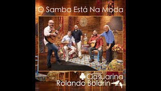 Casuarina e Rolando Boldrin - DVD O Samba Está Na Moda (Show Completo)
