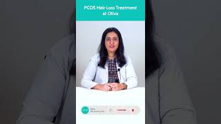 Customized PCOS Hair Loss Treatment @Oliva Skin &amp; Hair Clinic  #expertdermatologist #hairloss #pcos