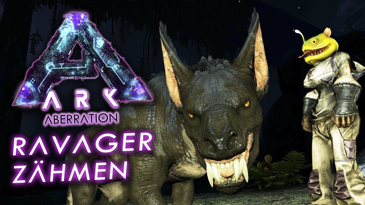 ARK ABERRATION Deutsch 👾 #06 • RAVAGER zähmen • ARK Deutsch German ...