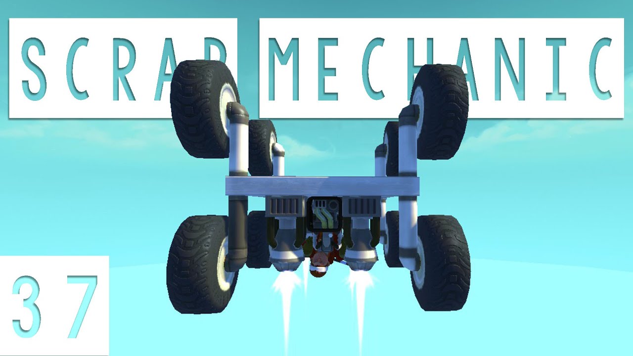 Scrap Mechanic Gameplay - #37 - To the Sky Box! - Let's Play