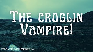 The Croglin Vampire by Tony Walker (Storytelling version)