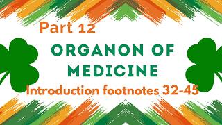 Organon of medicine Book by Samuel Hahnemann || Part 12 || Introduction footnotes 32-45