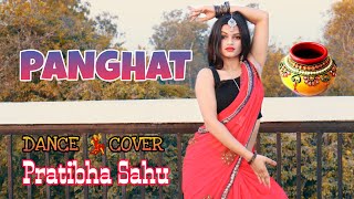 Panghat - Roohi Pratibha Sahu Dance Cover