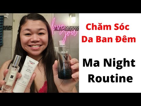 MA ROUTINE DU SOIR / Chăm Sóc Da Ban Đêm Đơn Giản Đẹp Da _ Luxia Paris