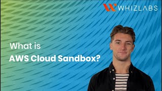 What is AWS Cloud Sandbox? - Benefiits of Whizlabs AWS Cloud Sandbox | Whizlabs screenshot 3