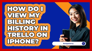 How do I view my billing history in Trello on iPhone? - Be App Savvy