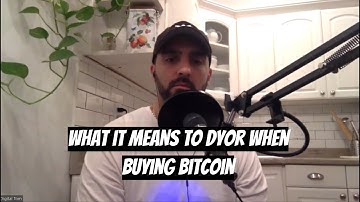 DYOR! What it Means to do Your Own Research. Beginners Guide to Bitcoin.