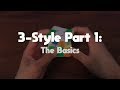 3-Style Tutorial Part 1: The Basics