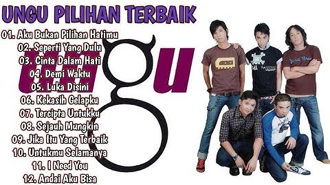 Lagu Ungu Terbaik [full Album]  | Full Album Ungu Terbaik 👍💯 | Aku Bukan Pilihan Hatimu