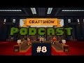 CraftShow Podcast #8: Шоу Опры и ответы на вопросы (90 000 подписчиков!)