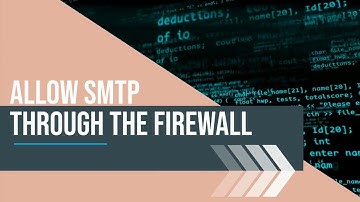 Allow SMTP through the firewall