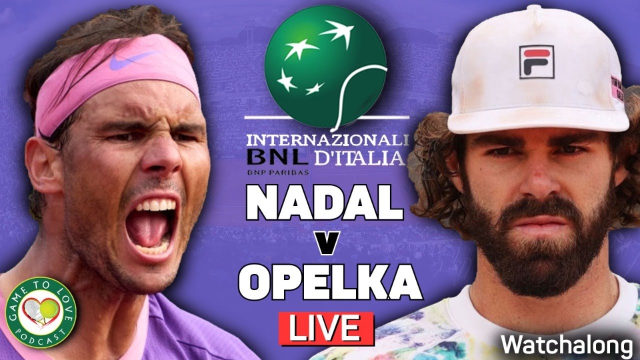 NADAL vs OPELKA ATP Rome Masters 2021 Semi Final LIVE GTL Tennis Watchalong