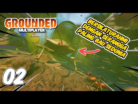 ANDRE SAHABAT TERBAIK YANG BAUNYA WADAW - Grounded Indonesia Multiplayer 02