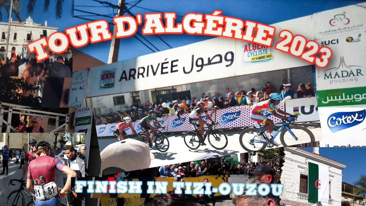 TOUR D'ALGÉRIE 2023 - Finish in Tizi-ouzou  طواف الجزائر للدراجات الهوائية