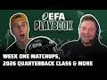 Week 1 Matchups, 2026 Quarterback class &amp; more | The EFA Playbook with Bress &amp; Tebbs