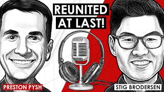 The Epic Reunion: Stig Brodersen & Preston Pysh Tackle YOUR Burning Questions