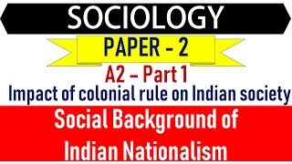Sociology Paper 2 - A-2 Part 1 - Social Background of Indian Nationalism -  Lecture 104 - YouTube