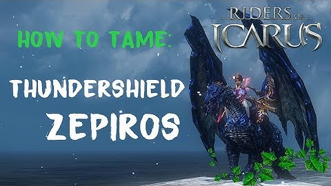 Riders of Icarus: How to tame Thundershield Zepiros/Parna