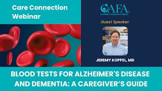 AFA Care Connections: Blood tests for Alzheimer's disease and dementia: a caregiver’s guide